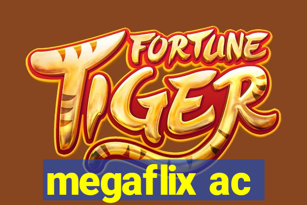 megaflix ac